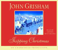 Skipping Christmas by John Grisham