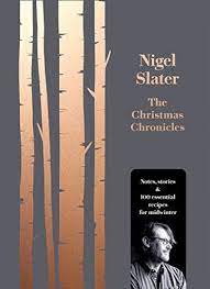 The Christmas Chronicles by Nigel Slate